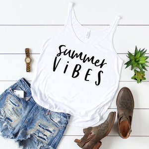 Summer Vibes Tank / Vacation Tank / Beach Tank / Lake Tank / Summer Time Shirt / Womens Graphic Tee / Shirt With Sayings / Summer Shirt