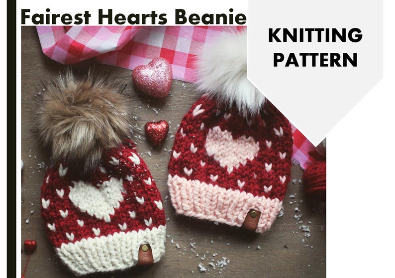 FAIREST HEARTS BEANIE Pattern Adult & 1-3 Child Only, Knit Valentines Day Hat Pattern, Knit Heart Hat Pattern, Knit Hat Pattern image 1