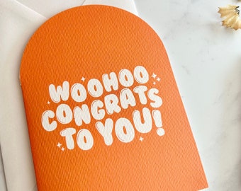 Woohoo Congrats To You Greetings Card, Congratulations Card, Engagement Card, Exams Card, New Job Card, Graduation, You Did It, Well Done