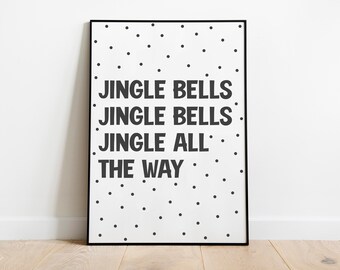 Jingle Bells Quote Print - Christmas Print - ANY COLOUR Xmas Decor - Festive Print - Scandi Home Decor - Home Wall Art - Christmas Gift