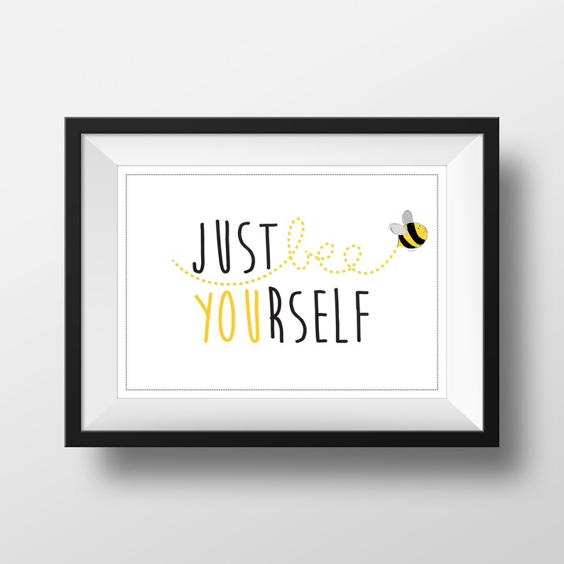 Bumble Bee Wall Art Print Bee Yourself Gift for Him Gift Etsy