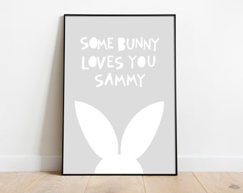 Some Bunny Loves You Easter Print, Easter Wall Art, Easter Gift, Personalised Bunny Print, Kids Wall Art, Children's Decor, Name Print