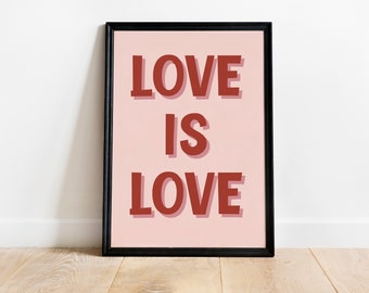 Love Is Love Print, Valentines Wall Art, Typography, Typographic Print, Gift for her, Gift for him, Anniversary, Valentines Gift