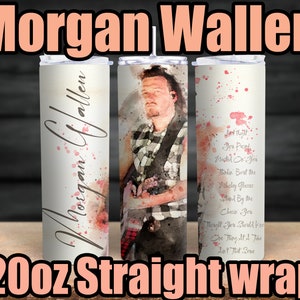 May include: A white 20 ounce straight tumbler with a watercolour design of Morgan Wallen. The tumbler features a pink and white splatter design with lyrics from his songs. The lyrics include "Last Night", "You People", "Whiskey Glasses", "Stand By Me", "Chasin' You", "Thought You Should Know", "One Thing At A Time", and "Don't That Sound Like Me".