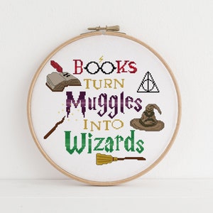 Books Turn Muggles into Wizards Cross Stitch Pattern
