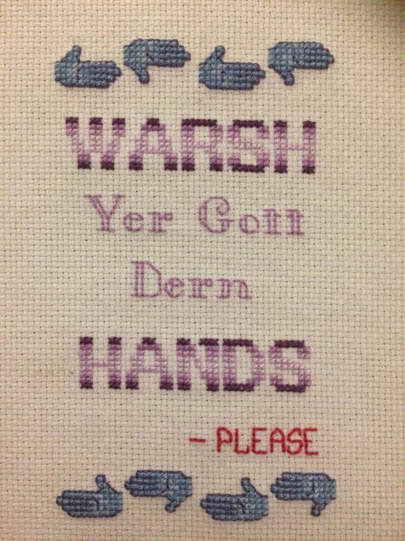 Warsh Yer Hands Funny Cross Stitch Pattern