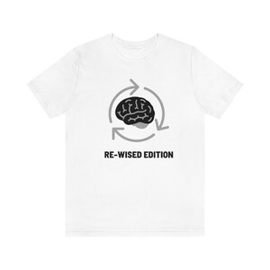 Re-Wised Edition Pun Shirt, Funny Shirt for Men and Women