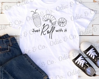 Roly Poly, Isopod, Pill Bug, Bug Shirt for Boys, Insect Shirt, Kid Shirt, Nature Boy, Graphic Boy Tee, Just Roll With It, PNG, SVG, JPG