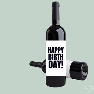 Happy Birthday Wine Label - Funny Birthday Wine Labels - Funny Happy Birthday Gift - Happy Birthday Gift Ideas - For Him Her - 2021 Birthday
