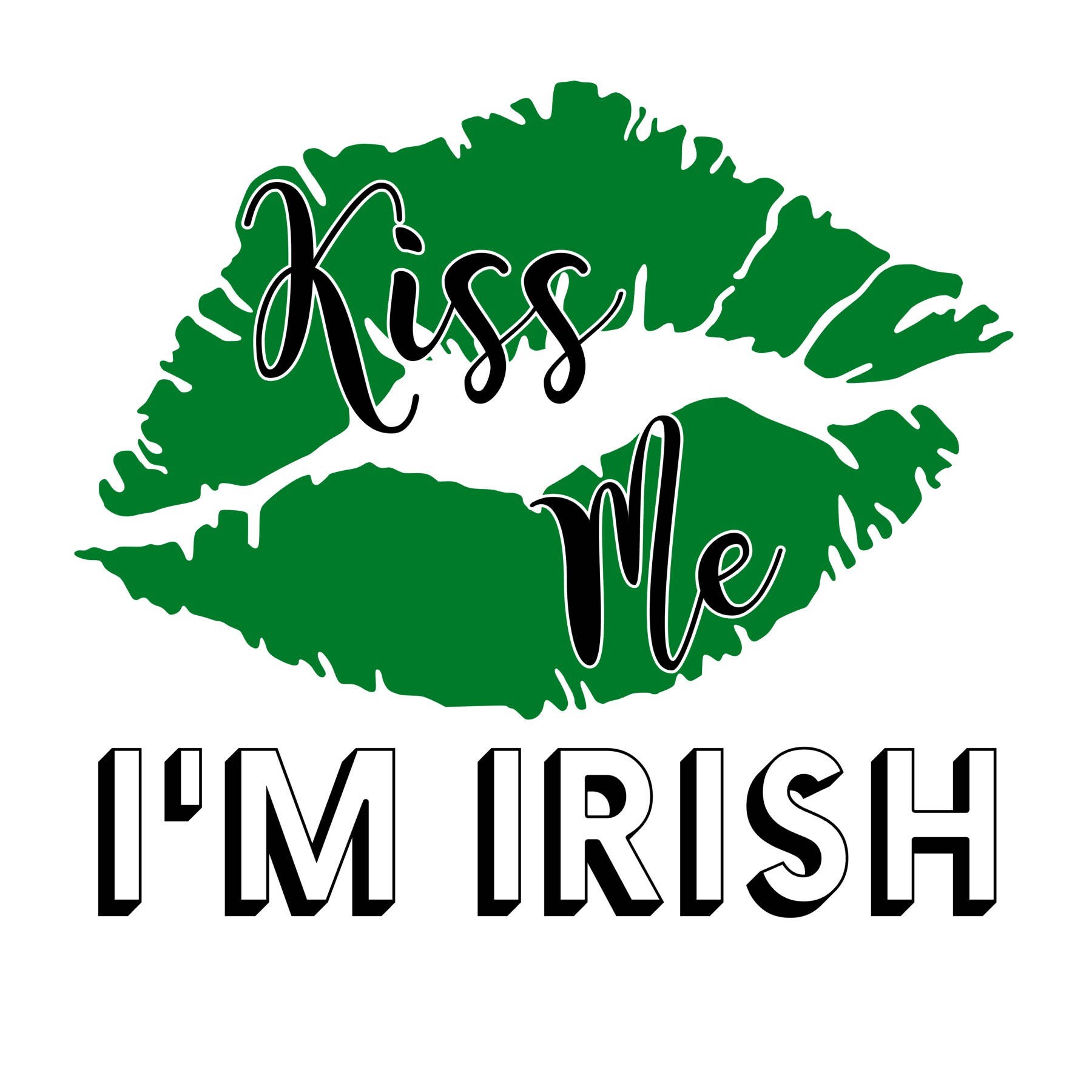 Kiss Me I'm Irish SVG Cut File Cutting File Trendy Etsy