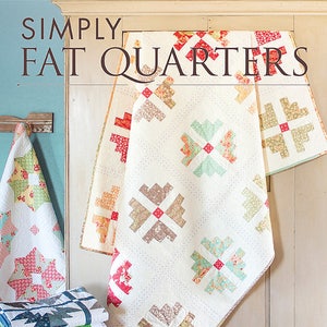 Simply Fat Quarters by It&#39;s Sew Emma