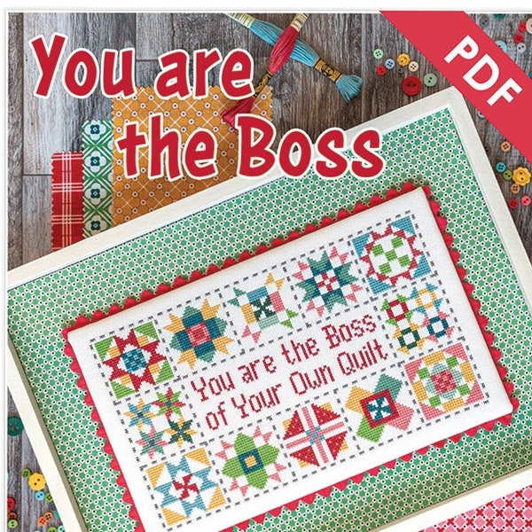 You are the Boss Downloadable PDF Cross Stitch Pattern by Lori Holt of Bee in my Bonnet with It's Sew Emma