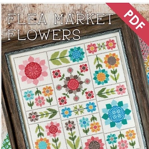 Flea Market Flowers Downloadable PDF Cross Stitch Pattern by Lori Holt of Bee in my Bonnet with It's Sew Emma