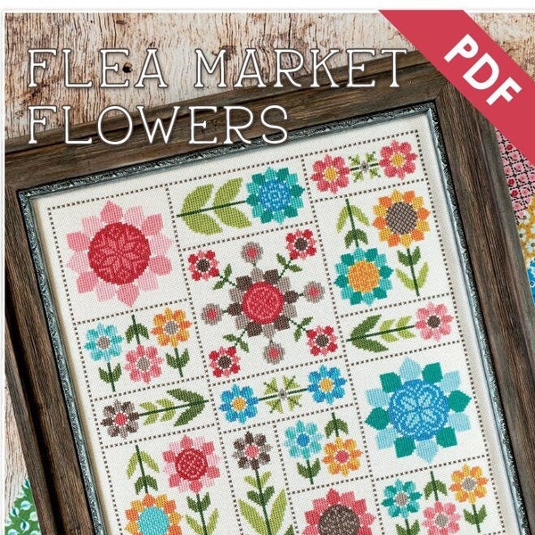 Fleurs du marché aux puces Modèle de point de croix PDF téléchargeable par Lori Holt de Bee in my Bonnet avec It's Sew Emma