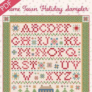 Home Town Holiday Sampler Downloadable PDF Quilt Pattern by Lori Holt of Bee in my Bonnet for It&#39;s Sew Emma