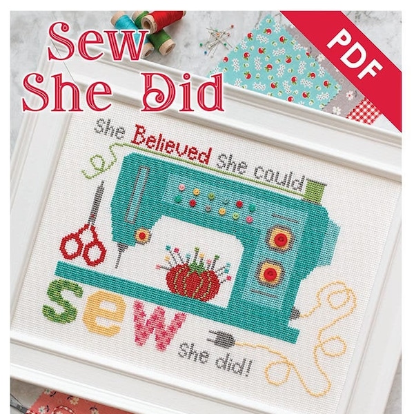 Sew She Did Downloadable PDF Cross Stitch Pattern by Lori Holt of Bee in my Bonnet with It's Sew Emma