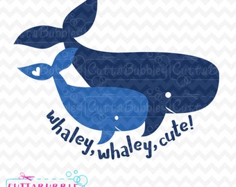 Lindas ballenas - Whaley, whaley lindo! -SVG corte archivo PNG + DXF para el camafeo de silueta, etc. de Cricut.