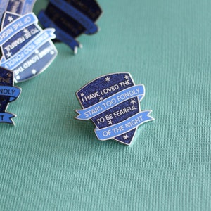 Astronomer's Motto Enamel Pin Lapel Pin, I Have Loved the Stars Too Fondly // Hard Enamel Pin, Sarah Williams Glitter Pin Badge image 3