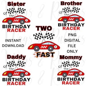Two Fast png, Family two fast race car bundle png, racecar birthday family, matching family, 2 birthday shirt png, mom, dad, sister, brother