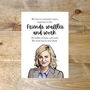 Leslie Friends, Waffles and Work Greeting Card