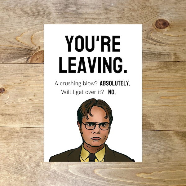 Dwight - You're Leaving Co-worker Farewell Card