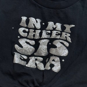 in my cheer sister era, cheer sister shirt, cheer family shirts, cheer sis, cheerleading shirts, cheer spirit shirts