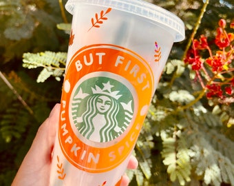 But First Pumpkin Spice Starbucks, pumpkin spice Starbucks cup, fall Starbucks cold cup, pumpkin spice lover, Starbucks cup personalized