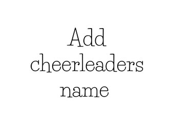 Add cheerleaders name to shirt