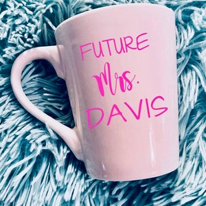 Future Mrs coffee mug, mrs coffee mug, bride to be coffee cup, bride to be gift. engagement gifts for bride, personalized gift for her,
