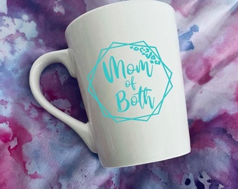 Mom of both mug, mothers day gifts for mom, personalized gifts for mom, boy girl mom, coffee cups for moms,