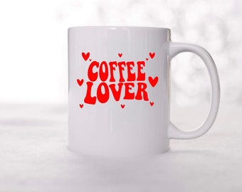 Coffee lover coffee mug, Galentines day gifts, valentines day coffee mug, Valentines coffee cup gift, coffee lover gift for her,
