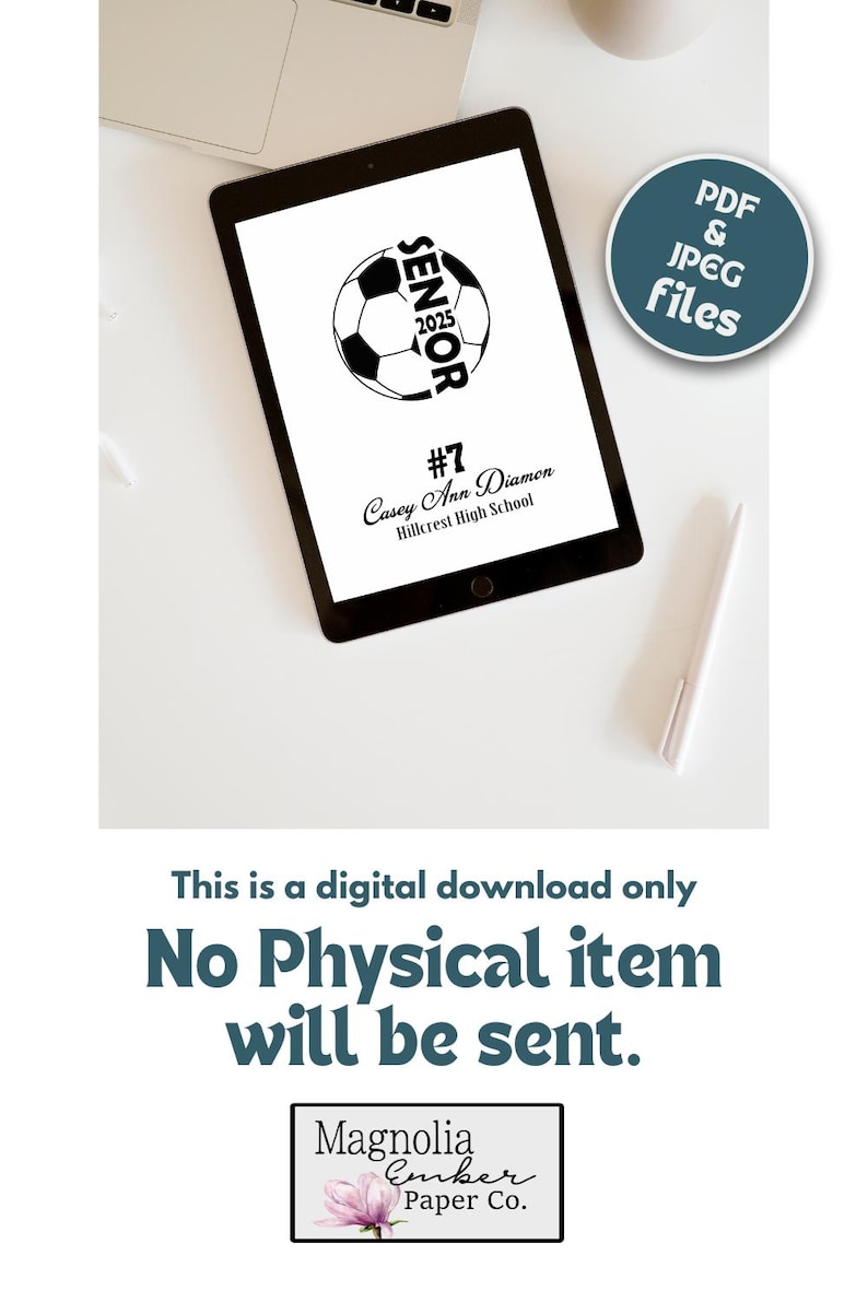 May include: A digital download of a printable soccer senior design. The design features a football with the word "Senior" written vertically on it. The text "#7 Casey Ann Diamon Hillcrest High School" is below the football. The text "PDF & JPEG files" is in a blue circle in the top right corner of the image.