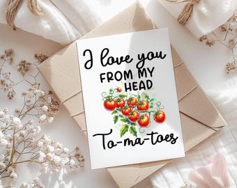 I Love You From My Head To My Toes Funny Greeting Card