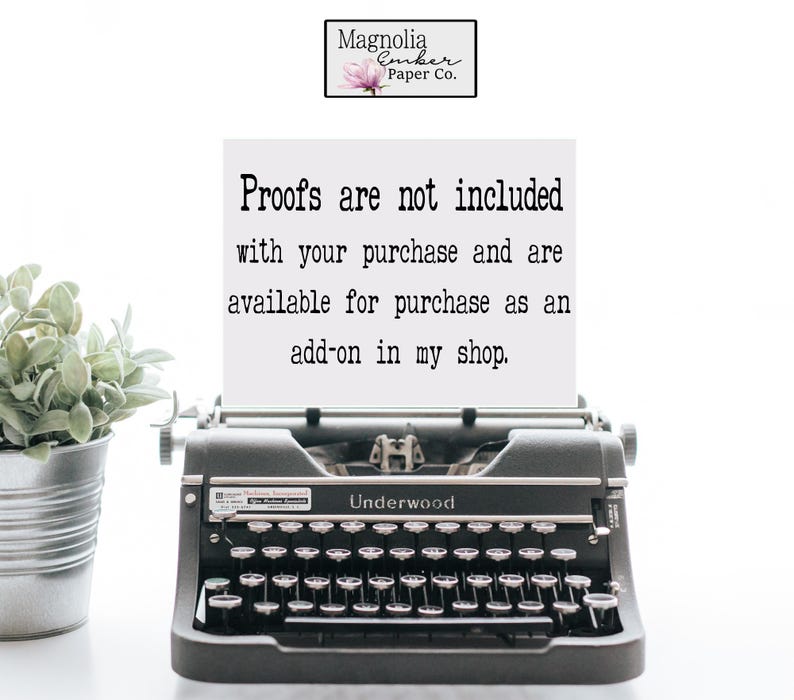 Może przedstawiać: Antyczna maszyna do pisania z tekstem "Proofs are not included with your purchase and are available for purchase as an add-on in my shop." na białym arkuszu papieru. Maszyna do pisania jest czarna i ma napis "Underwood" z przodu.