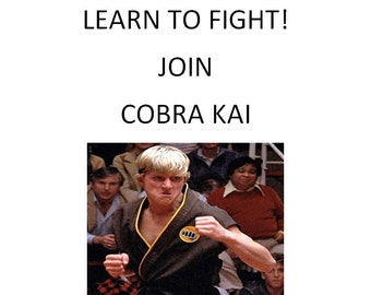 Digital Download Printable Cobrai Kai Learn To Fight Flyer/Poster > Johnny Lawrence > Karate Kid > Larusso > Prop/Replica
