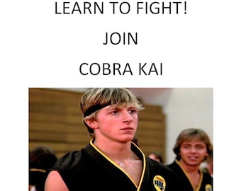 Digital Download Printable Cobrai Kai Learn To Fight Flyer/Poster > Johnny Lawrence > Karate Kid > Larusso > Prop/Replica