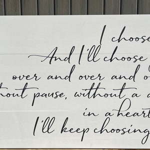 I choose you sign, wedding gift, anniversary gift, wood sign, pallet sign, farmhouse wood sign, home decor, I choose you and I’ll choose you