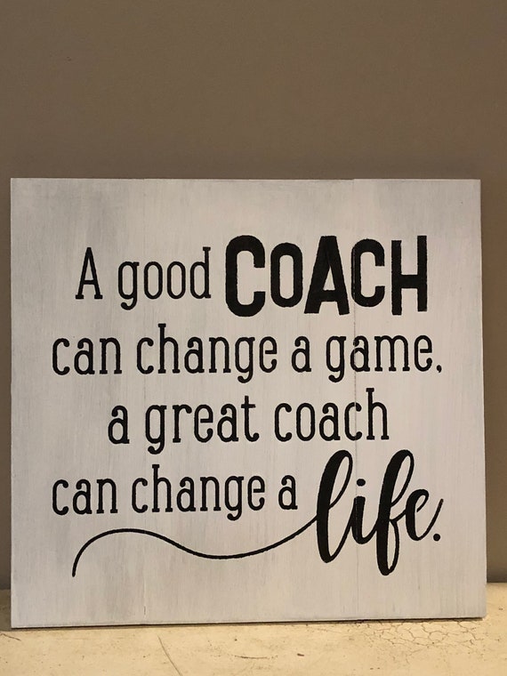 A good coach can change a game a great coach can change a | Etsy