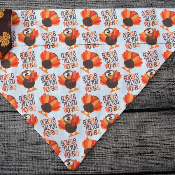 Thanksgiving Dog Bandana - Over the Collar - Mini Gobble till you Wobble Turkey Pumpkin Spice