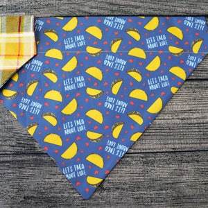 Taco Tuesday Dog Bandana- Over the Collar - Let&#39;s Taco about Love - Cinco de Mayo Mexican Food