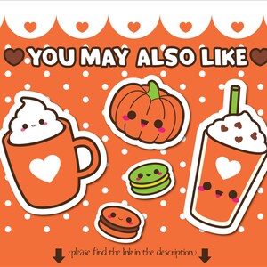 May include: A digital illustration of a set of four fall-themed stickers. The stickers feature a pumpkin, a cup of hot chocolate, a glass of iced coffee, and a macaron. The stickers are all orange and brown with white accents. The text "You May Also Like" is at the top of the image.