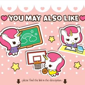 May include: Three colorful stickers featuring a unicorn with pink hair and a white body. The unicorn is shown in three different activities: writing on a chalkboard, studying at a desk, and playing basketball. The text "YOU MAY ALSO LIKE" is at the top of the image.