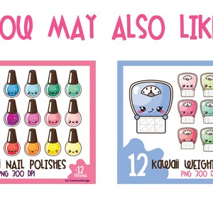 May include: Two sets of 12 kawaii digital clipart images. The first set features nail polish bottles with various colors and cute faces. The second set features weight scales with different colors and expressions. Both sets are labeled "12 Kawaii" and "PNG 300 DPI".