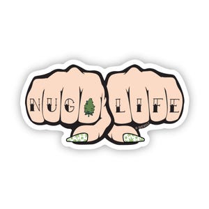 Nug life tattoo sticker