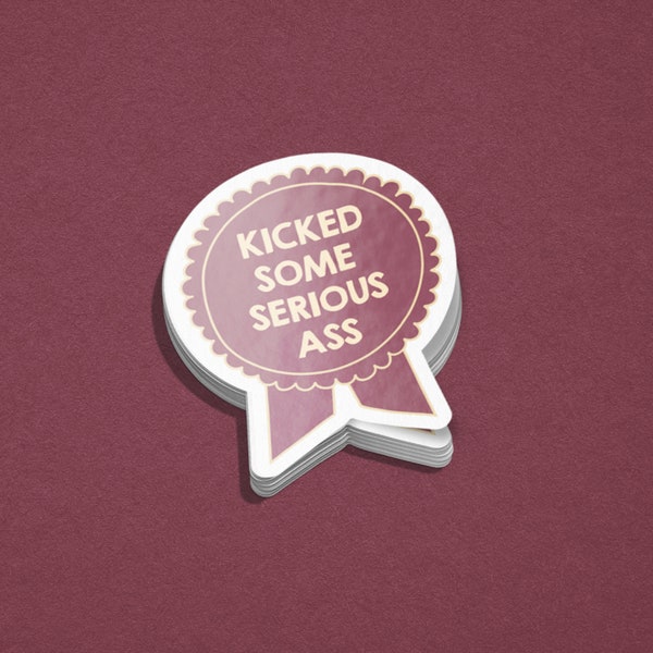 Kicked Some Ass Trophy Sticker | Snarky Laptop Decal | Adult Award Sticker | Funny Stickers | Kicked Ass Award Sticker | Stickers For Adults