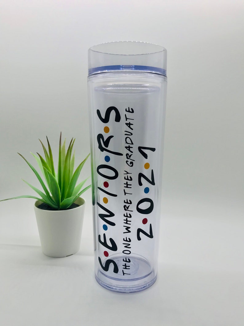 Seniors Class of 2021 Friends Water Tumbler Cup Graduation Grad Gift