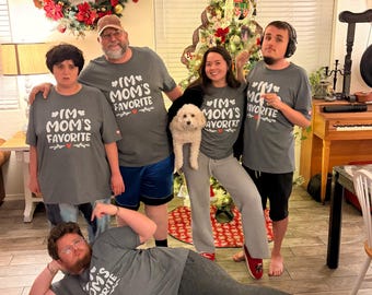 I’m Mom’s Favorite Tee