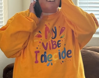 My Vibe I Decide for the Artistic  Soul Adult Crewneck