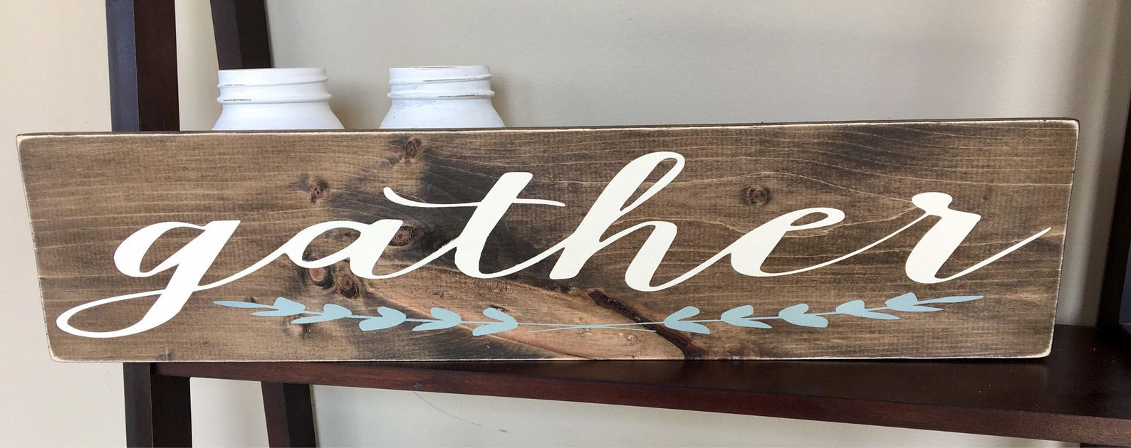 Gather Sign / Rustic Gather / Kitchen Signs / Farmhouse Signs Etsy