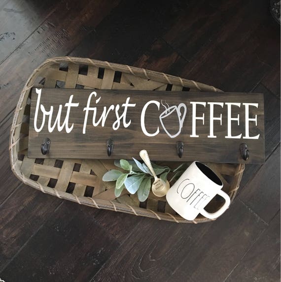 Coffee Bar But First Coffee Sign Coffee Sign Mug Rack Etsy